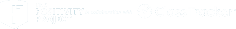 The Positivity Project, in collaboration with Class Tracker